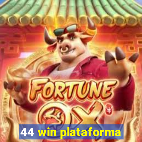 44 win plataforma